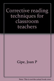 Corrective reading techniques for classroom teachers