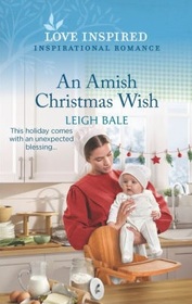 An Amish Christmas Wish (Secret Amish Babies, Bk 3) (Love Inspired, No 1466)