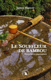 Le souffleur de bambou (French Edition)