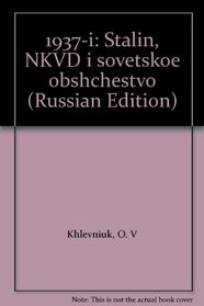 1937-i: Stalin, NKVD i sovetskoe obshchestvo (Russian Edition)