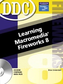 Learning Macromedia Fireworks 8 (DDC Learning Series)