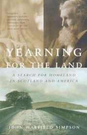 Yearning for the Land : A Search for Homeland in Scotland and America (Vintage Departures)