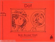 Dot (Bob books)