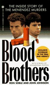 Blood Brothers: The Inside Story of the Menendez Murders
