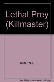 Lethal Prey (Killmaster, No 237)