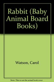 RABBIT (Baby Animal Board Books)