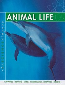 Animal Life (The Science Library)