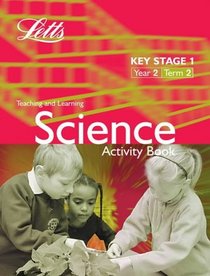 Key Stage 1 Science Activity Book: Year 2, Term 2 (Key stage 1 science activity books)