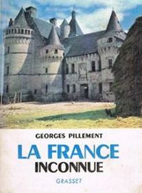 La France Inconnue: Sud-Ouest (French Edition)