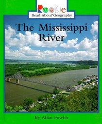 The Mississippi River (Rookie Read-About Geography)
