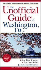 The Unofficial Guide?to Washington, D.C. (Unofficial Guides)