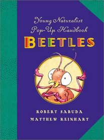 Beetles (Young Naturalist's Pop-Up Handbooks)