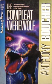 The Compleat Werewolf: And Other Tales of Fantasy and Science Fiction