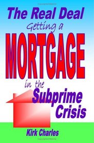 Getting a Mortgage in the Subprime Crisis