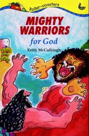 Mighty Warriors of God (Roller-coasters)
