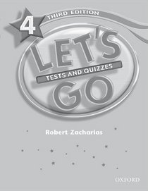 Let's Go 4 Tests & Quizzes (Let's Go Third Edition)