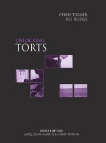 Unlocking Torts in the Uk (Unlocking the Law Series)