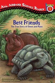 Best Friends: The True Story of Owen and Mzee (All Aboard Science Reader)