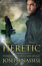 The Heretic: A Templar Chronicles (Volume 1)