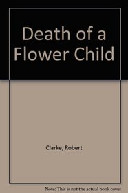 Death of a Flower Child