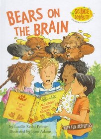 Bears on the Brain