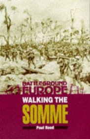 WALKING THE SOMME (Battleground Europe Series)