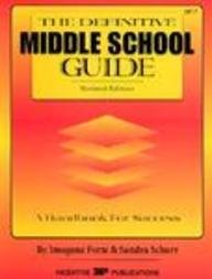 The Definitive Middle School Guide: A Handbook for Success