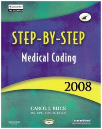 Step-by-Step Medical Coding 2008 Edition (Step-By-Step Medical Coding)