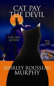 Cat Pay the Devil (A Joe Grey Mystery)