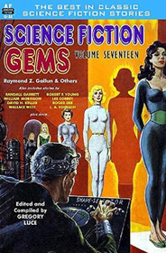 Science Fiction Gems, Volume 17 (Science Fictioin Gems)