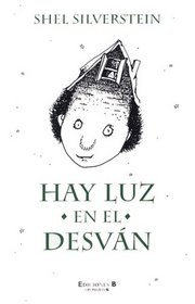 Hay Luz en el Desvan (A Light in the Attic) (Spanish)