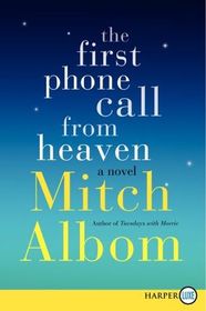 The First Phone Call from Heaven (Larger Print)