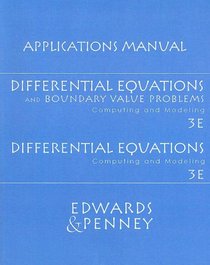 Differential Equations and Boundary Value Problems/Differential Equations Applications Manual: Computing and Modeling