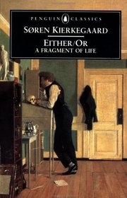 Either/Or : A Fragment of Life (Penguin Classics)