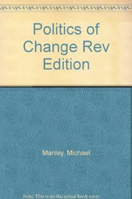 Politics of Change Rev Edition