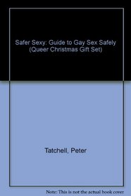 Safer Sexy: Guide to Gay Sex Safely (Queer Christmas Gift Set)