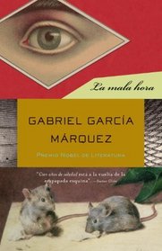 La mala hora (Vintage Espanol) (Spanish Edition)