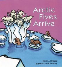 Arctic Fives Arrive