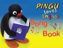 Pingu English Course: Songs Book (Pingu loves English)
