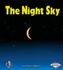 The Night Sky (First Step Nonfiction: Discovering Nature's Cycles)