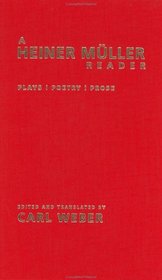 A Heiner Mller Reader : Plays, Poetry, Prose (PAJ Books)