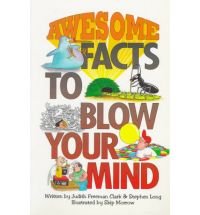 Awesome Facts to Blow Your Mind (Fun Facts to Blow Your Mind)