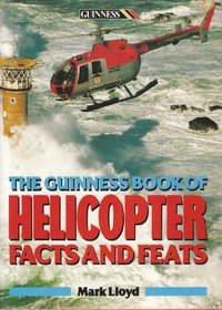 The Guinness Book of Helicopter Facts and Feats