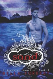 A Castle of Sand (Shade of Vampire, Bk 3)