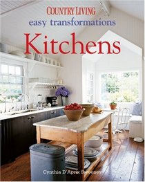 Country Living Easy Transformations: Kitchens