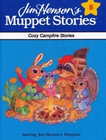 Jim Henson's Muppet Stories Vol. 8: Cozy Campfire Stories