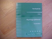 Test Bank for Carlson Physiology of Behavior, Seventh Edition
