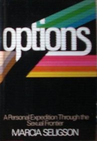 Options: A personal expedition through the sexual frontier