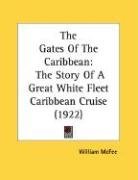 The Gates Of The Caribbean: The Story Of A Great White Fleet Caribbean Cruise (1922)