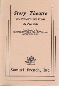 Story Theatre: Adapted for the Stage